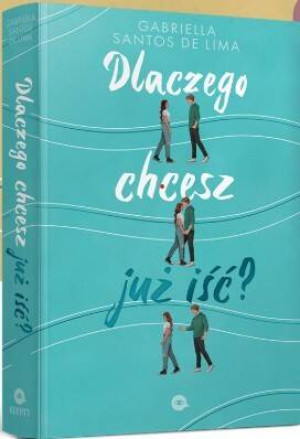 Dlaczego chcesz już iść?