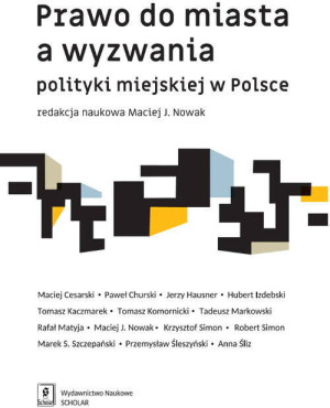 Prawo do miasta a wyzwania polityki miejskiej w Polsce