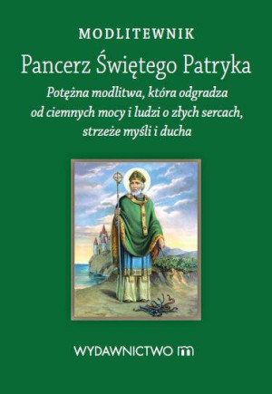 Pancerz Świętego Patryka. Modlitewnik