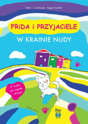 Frida i przyjacielele. cz. 1 W krainie nudy
