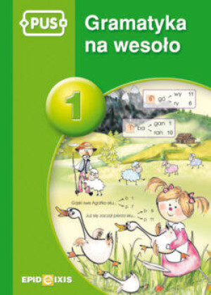 PUS. Gramatyka na wesoło. Część 1