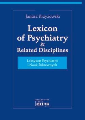 Leksykon psychiatrii i nauk pokrewnych
