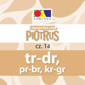 Logopedyczny Piotruś. TR-DR, PR-BR, KR-GR. Cz.14