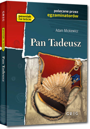 Pan Tadeusz. Wydanie z opracowaniem i streszczeniem
