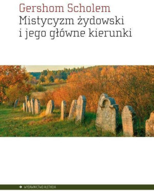 Mistycyzm żydowski i jego główne kierunki