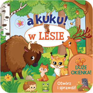 A kuku! W lesie. Otwórz i sprawdź!
