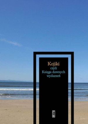 Kojiki czyli Księga dawnych wydarzeń