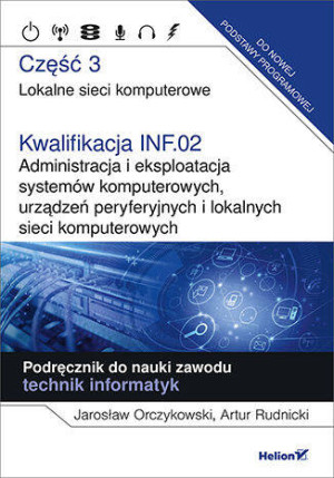 Kwalifikacja INF.02. cz.3 Lokalne sieci komputerowe