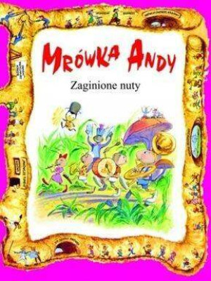 Zaginione Nuty. Mrówka Andy