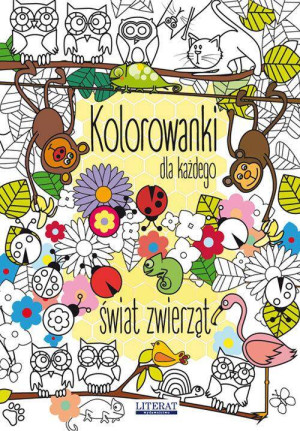 Świat zwierząt. Kolorowanki dla każdego