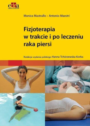Fizjoterapia w trakcie i po leczeniu raka piersi