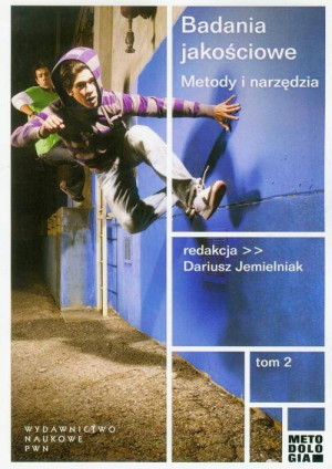 Badania jakościowe. Metody i narzędzia. Tom 2