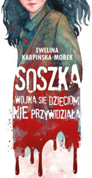 Soszka. Wojna się dzieciom nie przywidziała