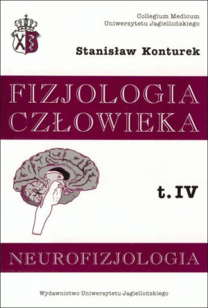 Fizjologia człowieka. Neurofizjologia. Tom 4