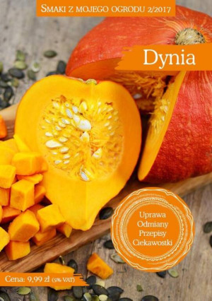 Dynia. Smaki z mojego ogrodu. 2/2017