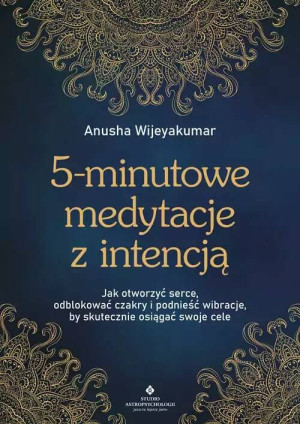 5-minutowe medytacje z intencją