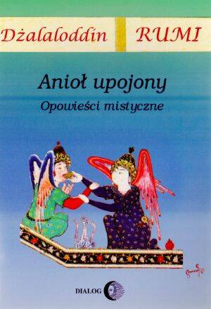 Anioł upojony. Opowieści mistyczne