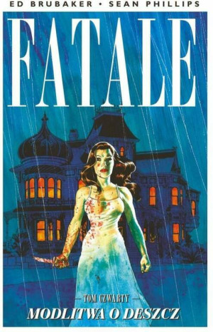 Modlitwa o deszcz. Fatale. Tom 4