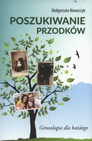 Poszukiwanie przodków. Genealogia dla każdego