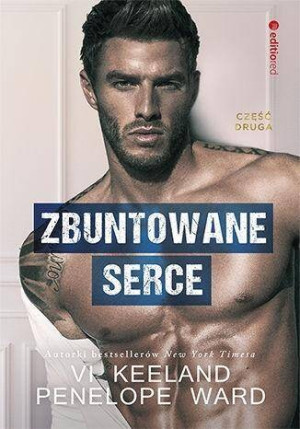 Zbuntowane serce. Część 2