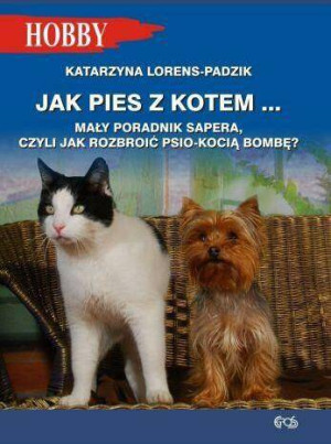 Jak pies z kotem