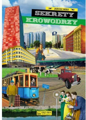 Sekrety Krowodrzy. Sekrety