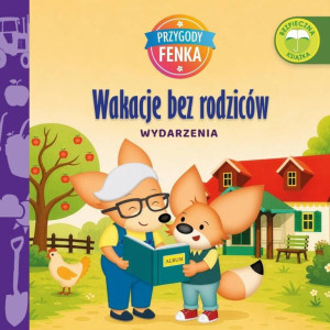 Przygody Fenka. Wydarzenia. Wakacje bez rodziców