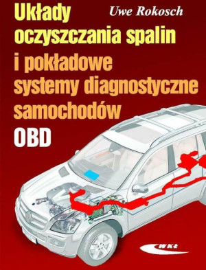 Układy oczyszczania spalin i pokładowe systemy diagnostyczne samochodów