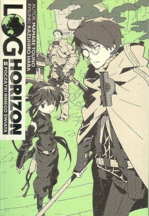Log Horizon. Light Novel. Tom 1