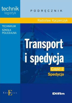 Transport i spedycja. Spedycja. Część 2