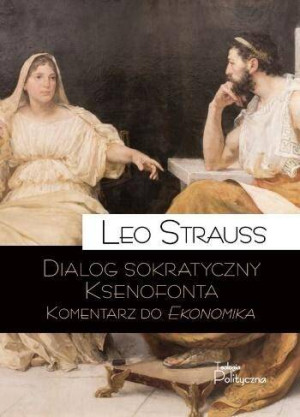 Dialog sokratyczny Ksenofonta. Komentarz do ekonomika