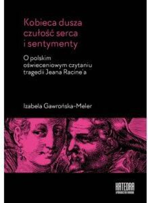 Kobieca dusza, czułość serca i sentymenty