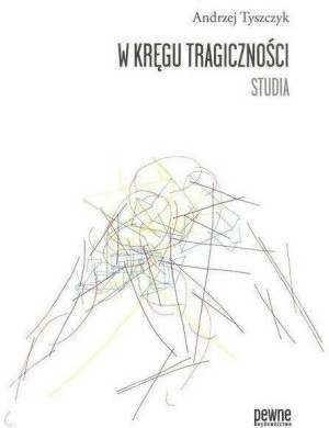 W kręgu tragiczności Studia