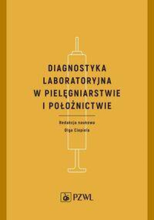 Diagnostyka laboratoryjna w pielęgniarstwie i położnictwie