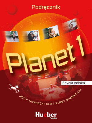 Planet 1 GIM Podręcznik. Język niemiecki, edycja polska