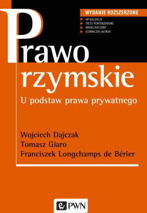Prawo rzymskie. U podstaw prawa prywatnego