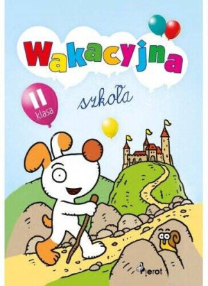 Wakacyjna szkoła klasa II