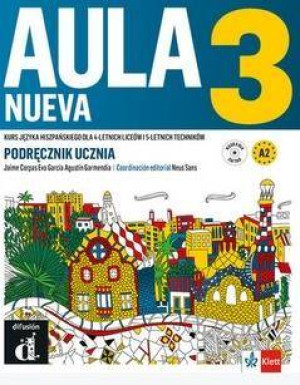 Aula Nueva 3. Podręcznik. Kurs języka hiszpańskiego dla 4 letnich liceów i 5 letnich techników