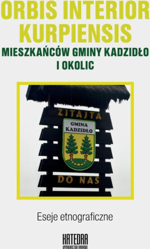 Orbis interior kurpiensis mieszkańców gminy Kadzidło i okolic