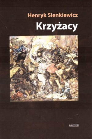 Krzyżacy. Tom 2