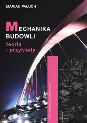 MECHANIKA BUDOWLI TEORIA I PRZYKŁADY