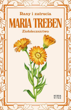 Rany i zatrucia. Ziołolecznictwo