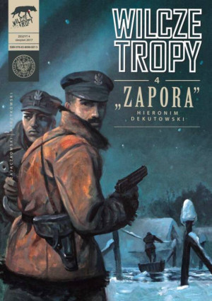 Wilcze tropy. Zapora. Tom 4