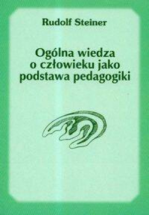 Ogólna wiedza o człowieku jako podstawa pedagogiki