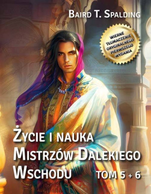 Życie i nauka Mistrzów Dalekiego Wschodu. Tom 5-6