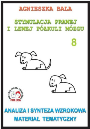 Stymulacja prawej i lewej półkuli mózgu 8. Analiza i synteza wzrokowa. Materiał tematyczny