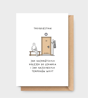 Kartka na 30te urodziny - Trzydziestka! Jak najkrótszych kolejek do lekarza!