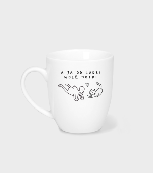 Kubek porcelanowy - A ja od ludzi wolę Kotki - 330 ml