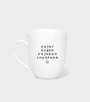 Kubek dla Chłopaka - Fajny kubek fajnego chłopaka