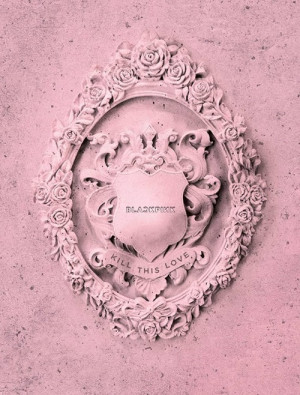 BLACKPINK - 2ND MINI ALBUM KILL THIS LOVE wersja PINK